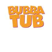 Bubba Tub